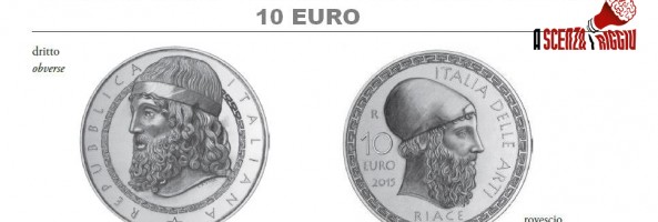 I BRONZI DI RIACE SULLA MONETA DA 10 EURO